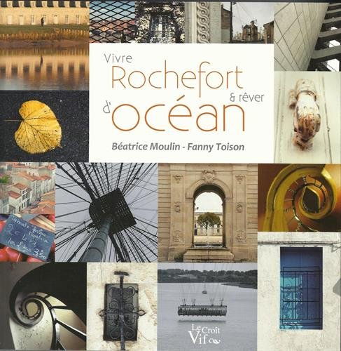 Vivre Rochefort & rêver d'océan
