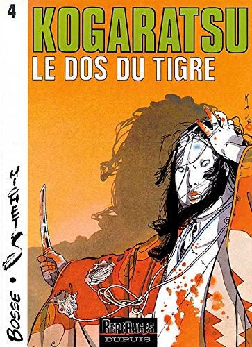 Kogaratsu. Vol. 4. Le dos du tigre