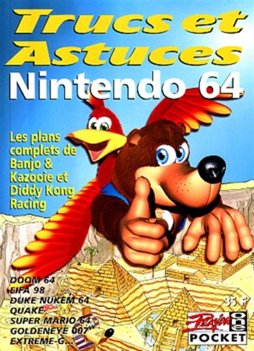 Trucs et astuces. Vol. 4. Nintendo 64 : Banjo-Kazooie, Diddy Kong Racing