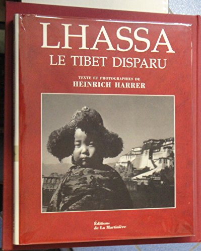 Lhassa, le Tibet disparu