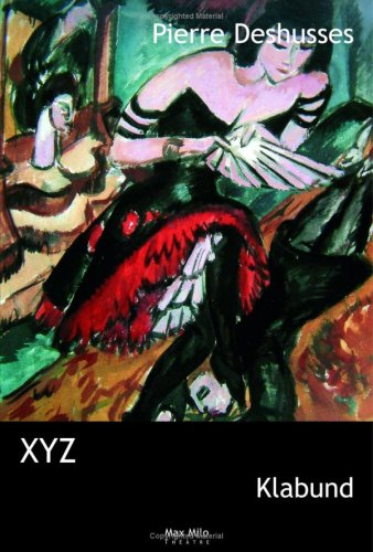 XYZ : pièce en trois actes et à trois personnages