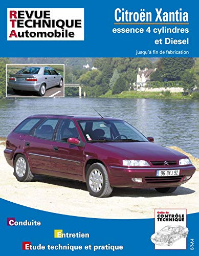 Revue technique automobile, n° 108. Citroën Xantia essence et diesel