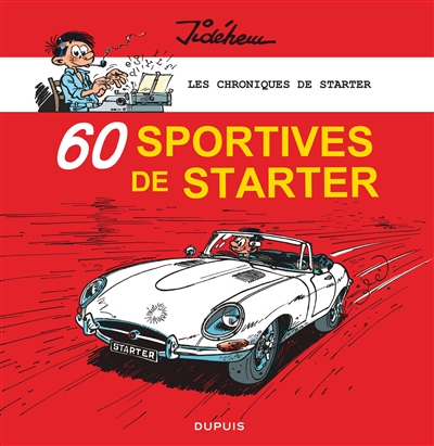 Les chroniques de Starter. Vol. 2. 60 sportives de Starter