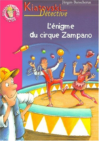 Le cirque Zampano : Kiatovski détective
