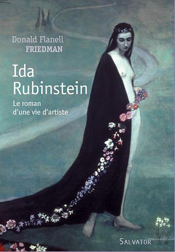 Ida Rubinstein : le roman d'une vie d'artiste