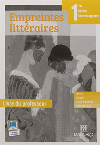 Empreintes littéraires 1re, séries technologiques : livre du professeur