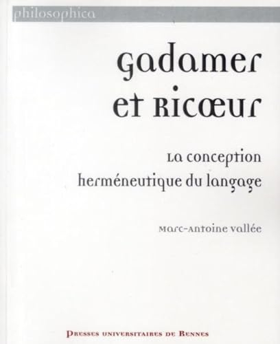 Gadamer et Ricoeur : la conception herméneutique du langage