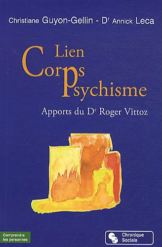 Lien corps-psychisme : apports du Dr Roger Vittoz