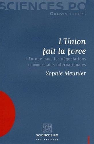 L'union fait la force : l'Europe dans les négociations commerciales internationales
