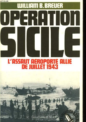 Opération Sicile : l'assaut aéroporté allié de juillet 1943