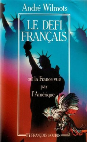 Le Défi français ou la France vue par l'Amérique