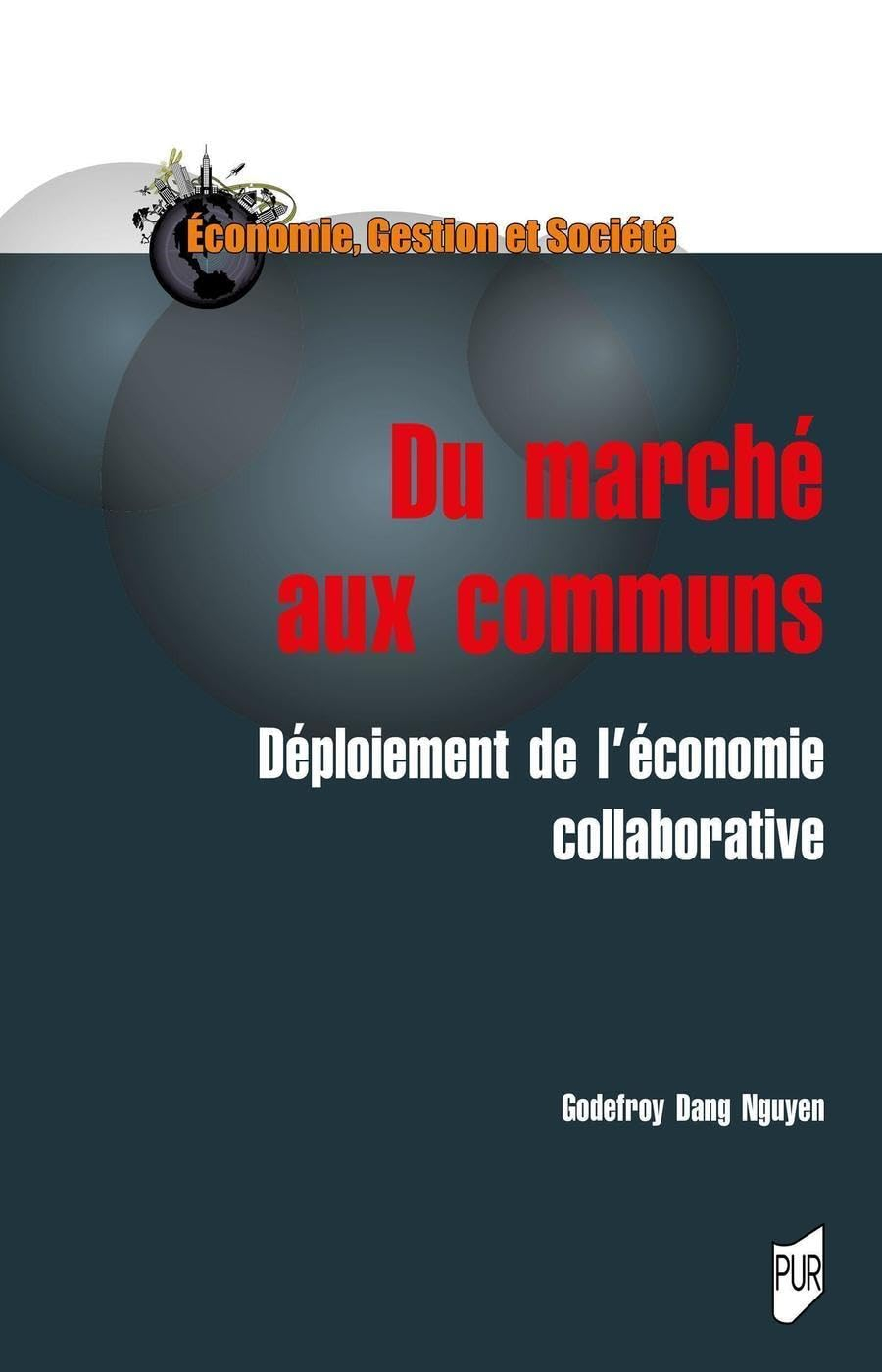 Du marché aux communs : déploiement de l'économie collaborative