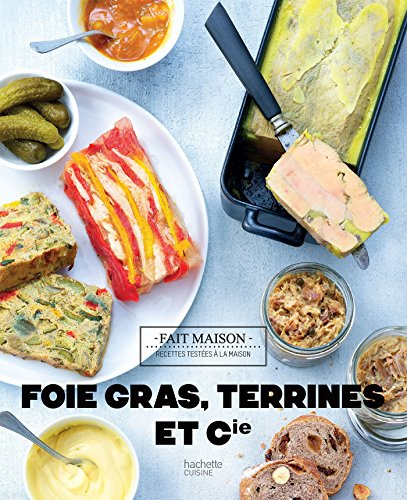 Foie gras, terrines et cie