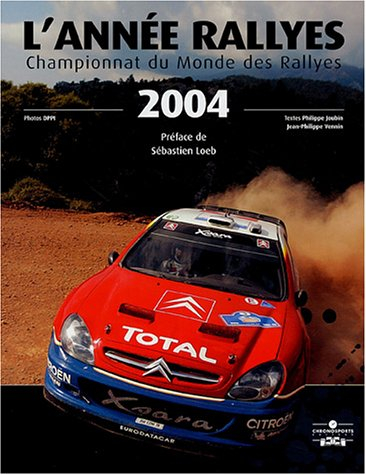 L'année rallyes : championnat du monde des rallyes 2004