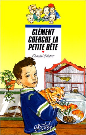 Rue des pommiers. Vol. 1999. Clément cherche la petite bête