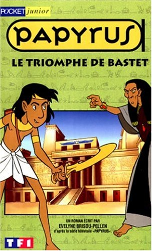 Papyrus. Vol. 5. Le triomphe de Bastet