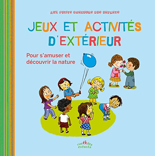 Jeux et activités d'extérieur : pour s'amuser et découvrir la nature
