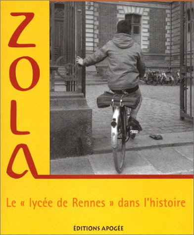 Zola : le lycée de Rennes dans l'histoire