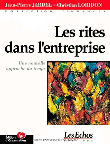 Les rites dans l'entreprise : une nouvelle approche du temps