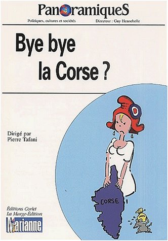 Panoramiques, n° 53. Bye, bye la Corse ?