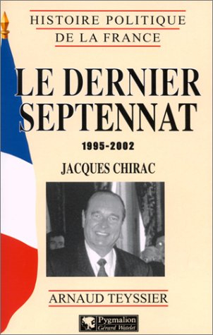 Le dernier septennat : 1995-2002 : Jacques Chirac