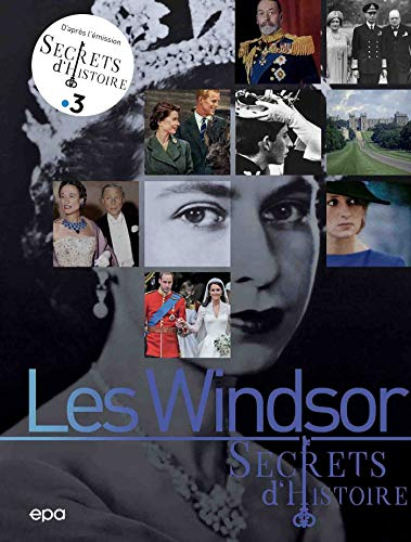 Les Windsor : secrets d'histoire