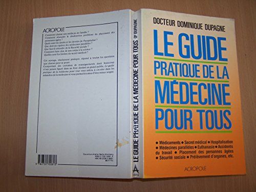 Le Guide pratique de la médecine pour tous