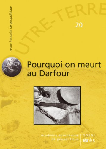 Outre-terre, n° 20. Pourquoi on meurt au Darfour ?