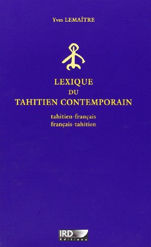 Lexique du tahitien contemporain : tahitien-français, français-tahitien