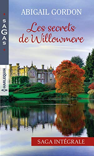 Les secrets de Willowmere : saga intégrale