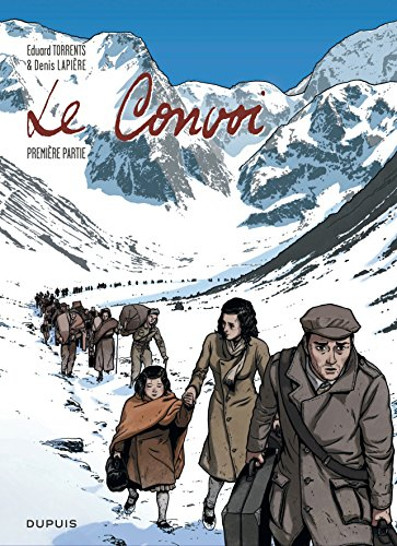 Le convoi. Vol. 1 - Eduard Torrents, Denis Lapière