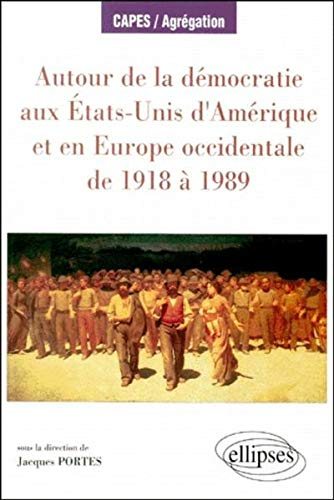 Autour de la démocratie aux Etats-Unis et en Europe occidentale de 1918 à 1989