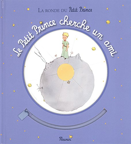 Le Petit Prince cherche un ami : la ronde du Petit Prince