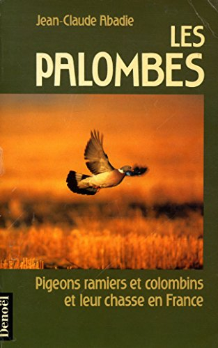 Les Palombes et leur chasse en France