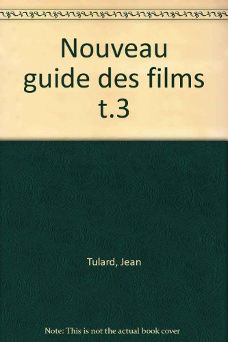 Guide des films. Vol. 3. P-Z