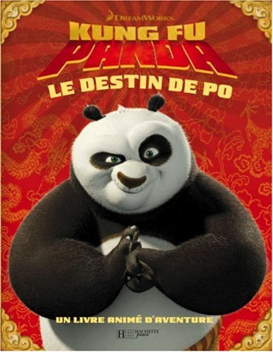 Kung-fu Panda : le destin de Po : un livre animé d'aventure