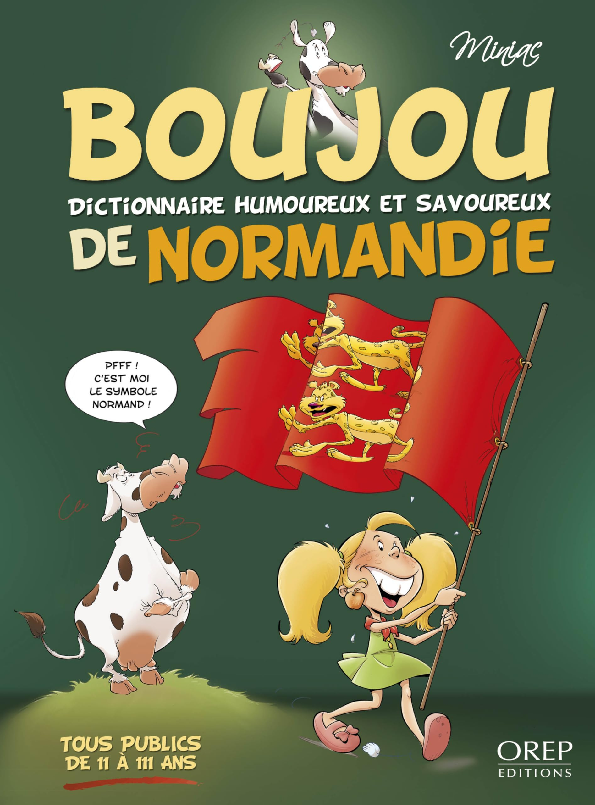 Boujou de Normandie : dictionnaire humoureux et savoureux