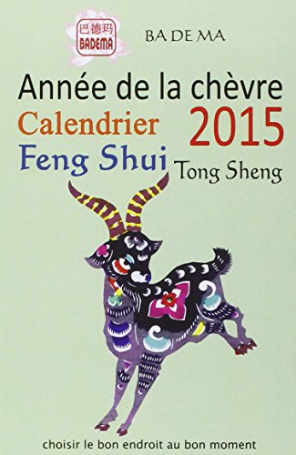 calendrier feng shui 2015 - l'annee de la chèvre