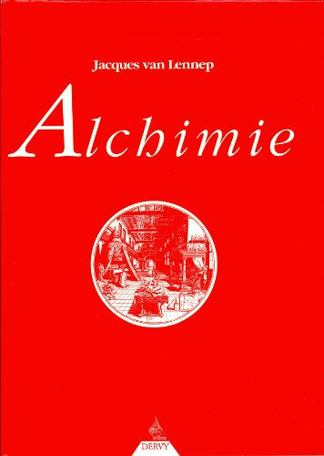 Alchimie : contribution à l'histoire de l'art alchimique