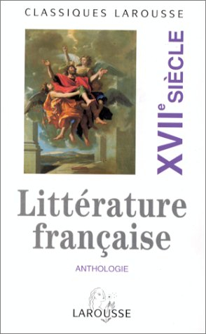 Anthologie de la littérature française. Vol. 2. XVIIe siècle