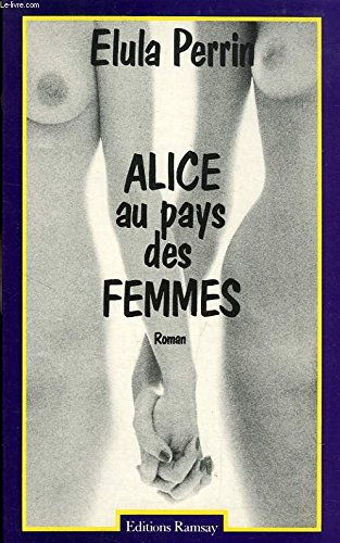 Alice au pays des femmes