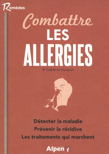 Les allergies, les combattre