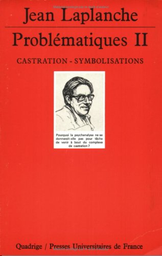 Problématiques. Vol. 2. Castration, symbolisations
