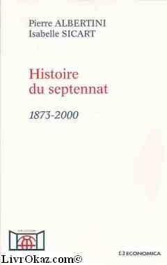 Histoire du septennat : 1873-2000