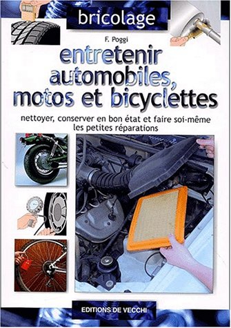 Entretenir automobiles, motos et bicyclettes