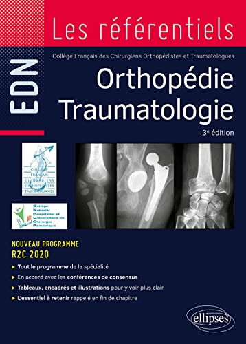 Orthopédie, traumatologie : nouveau programme R2C 2020 : conforme à la réforme des EDN