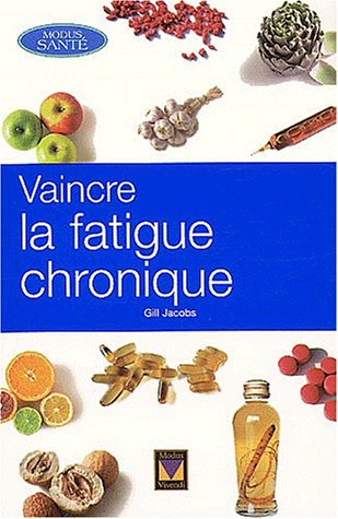 vaincre la fatigue chronique