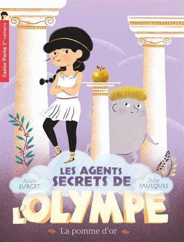 Les agents secrets de l'Olympe. Vol. 1. La pomme d'or