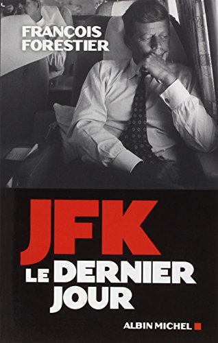 JFK : le dernier jour