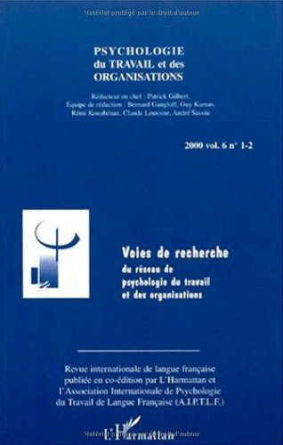 Psychologie du travail et des organisations, n° 1-2 (2000). Voies de recherche du réseau de psycholo